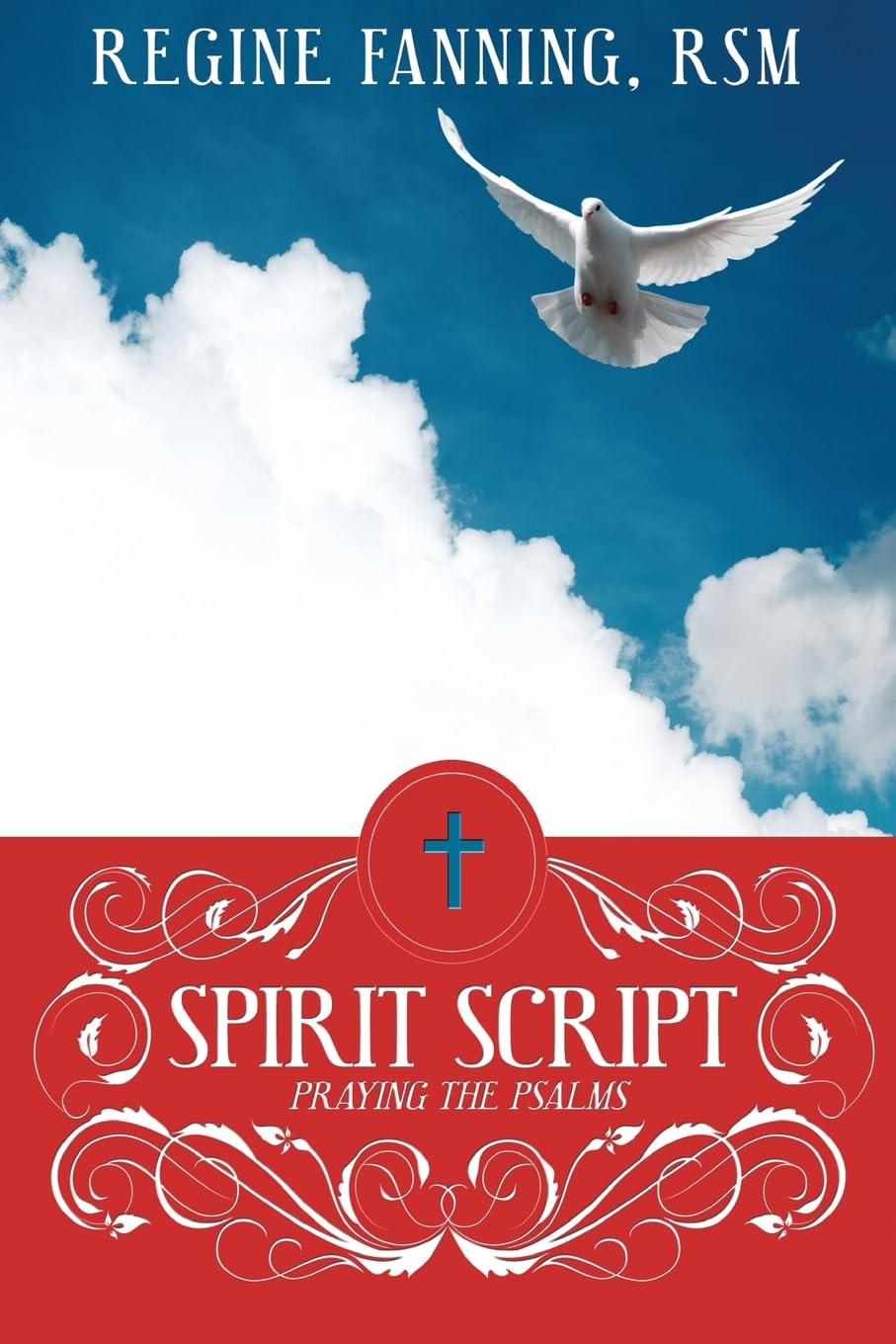 Spirit Script: Praying with the Psalms Religion & Esotericism