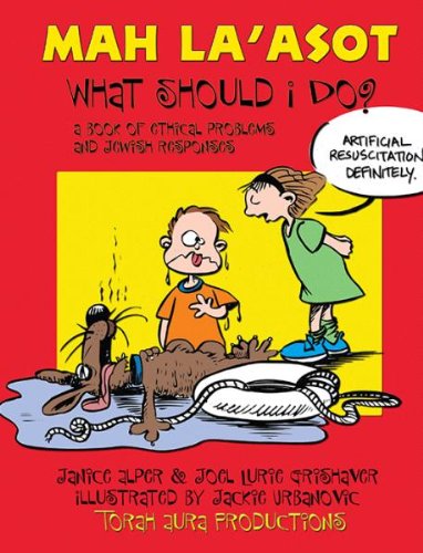 Mah La'asot/What Should It Do?: A Book of Ethical and Jewish Responses Religion & Esotericism