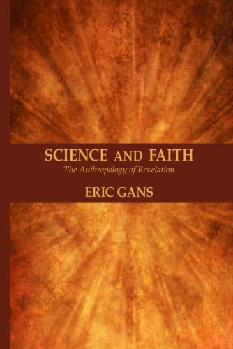 Science and Faith: The Anthropology of Revelation (Deferrals and Disciplines) Social Sciences