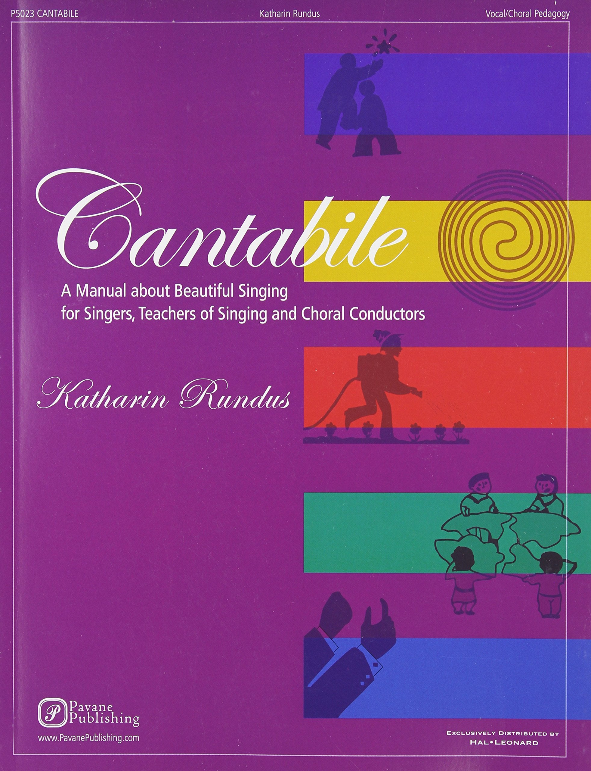 Cantabile: A Manual About Beautiful Singing for Singers, Teachers of Singing and Choral Conductors Sheet Music