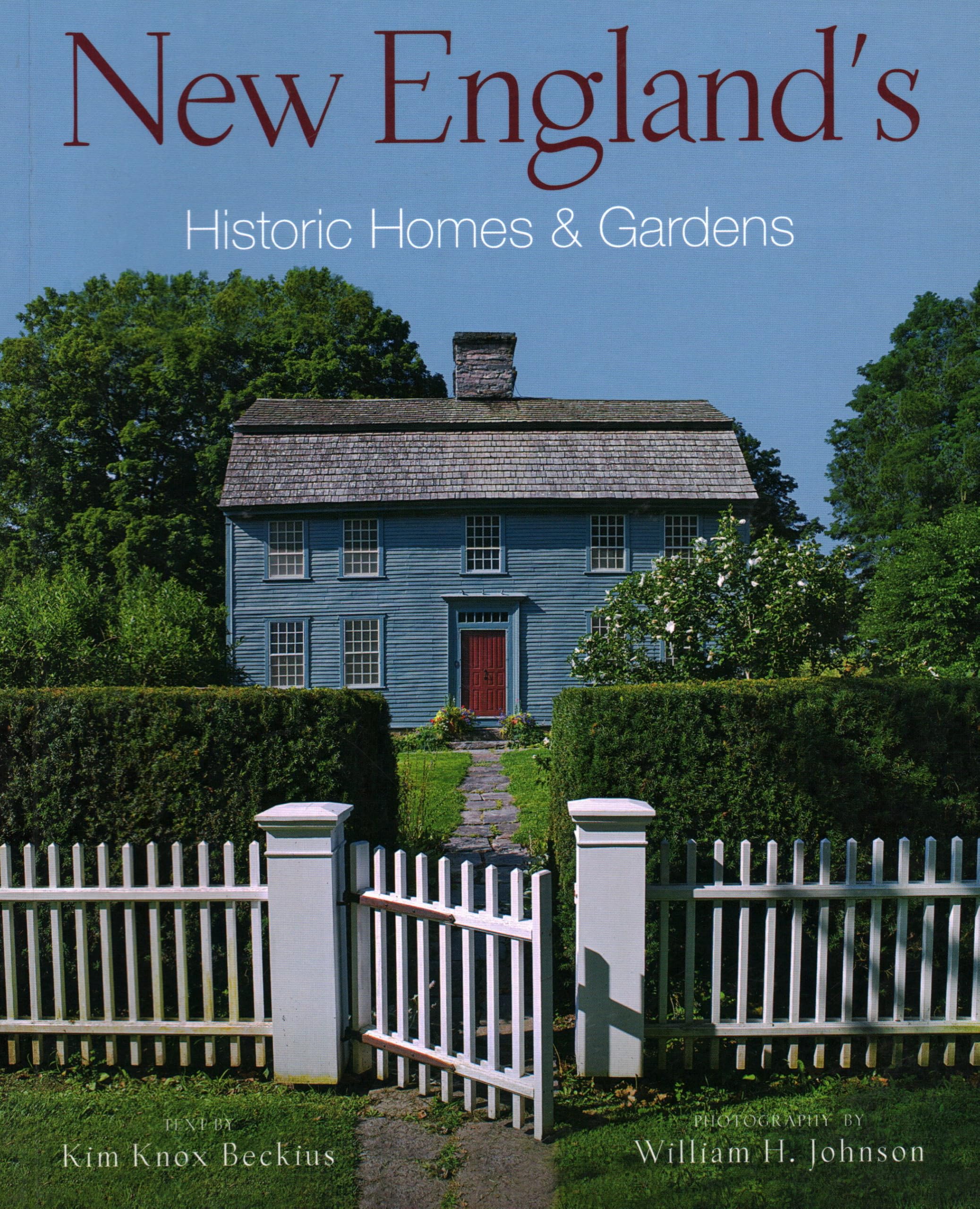 New England's Historic Homes & Gardens book