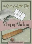 The Case of the Late Pig (Albert Campion Mystery, Band 9) Detective & CSI