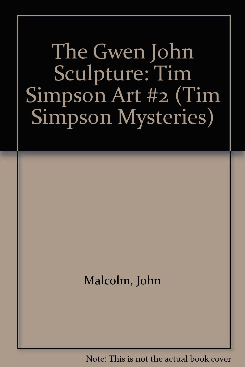Gwen John Sculpture (Tim Simpson Art Mysteries) Detective & CSI