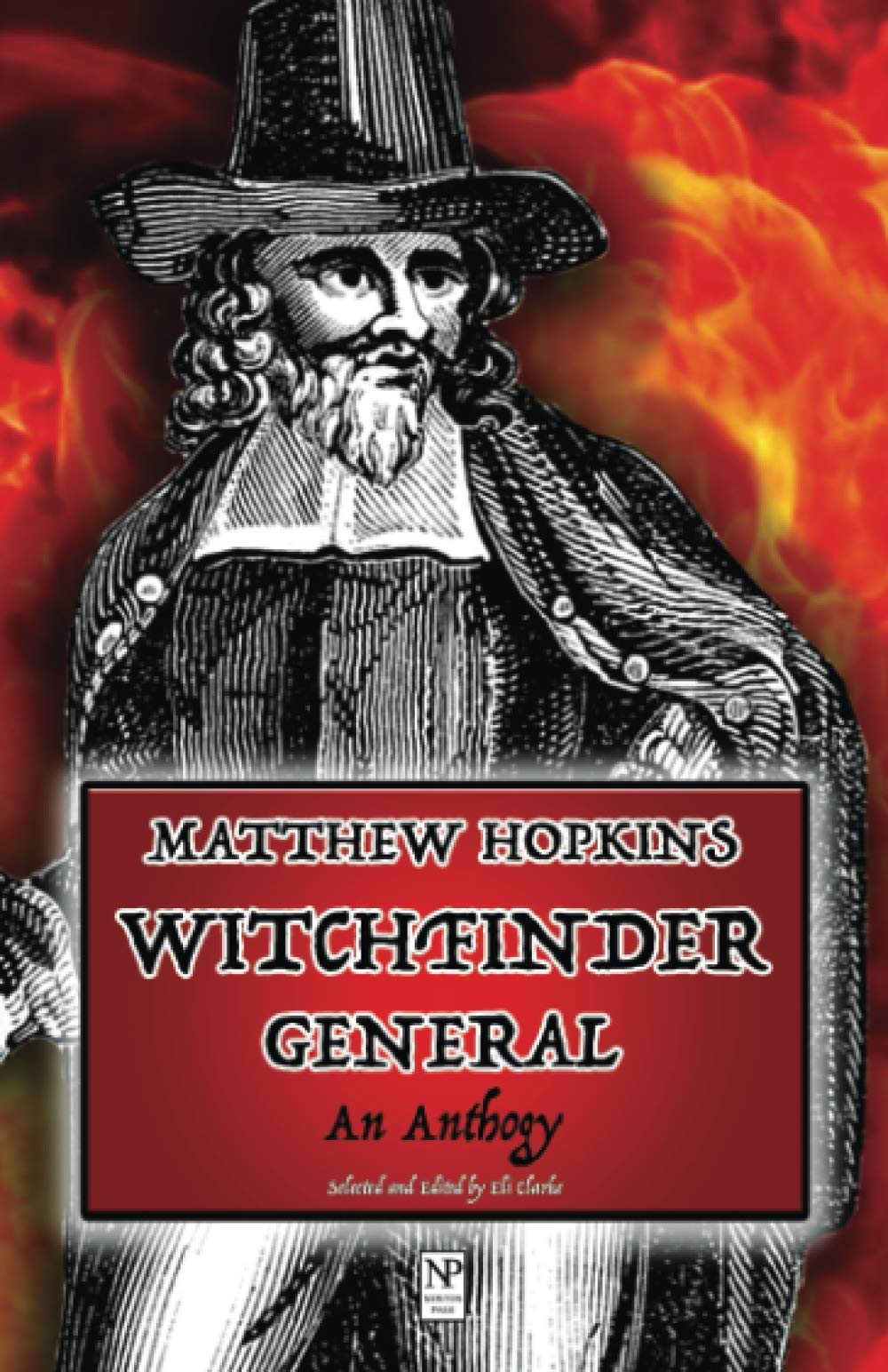 Matthew Hopkins Witchfinder General: An Anthology Philosophy