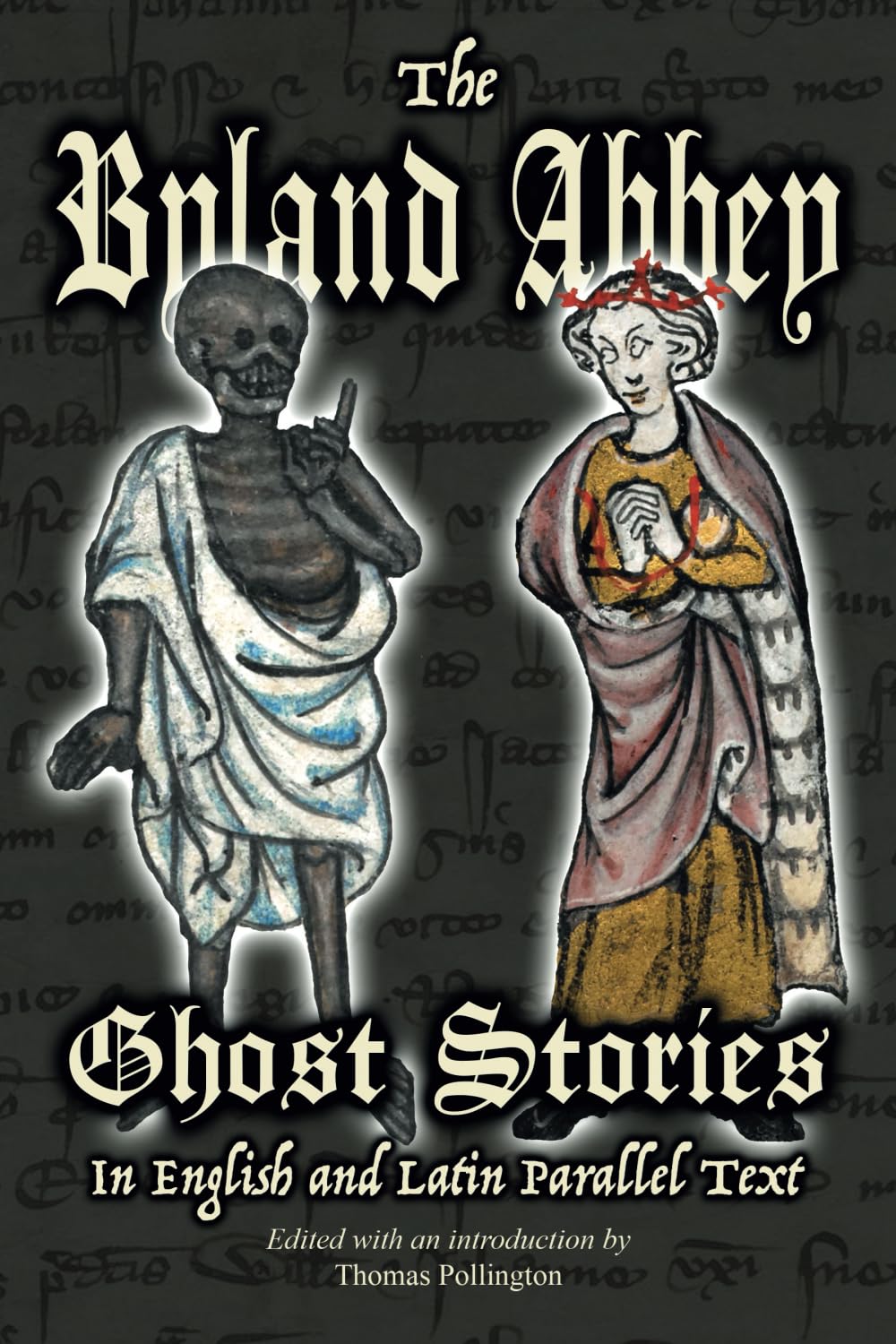 The Byland Abbey Ghost Stories in English and Latin Parallel Text Contemporary literature
