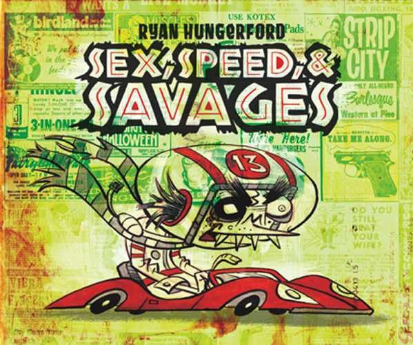 Sex, Speed & Savages Film, Art & Culture