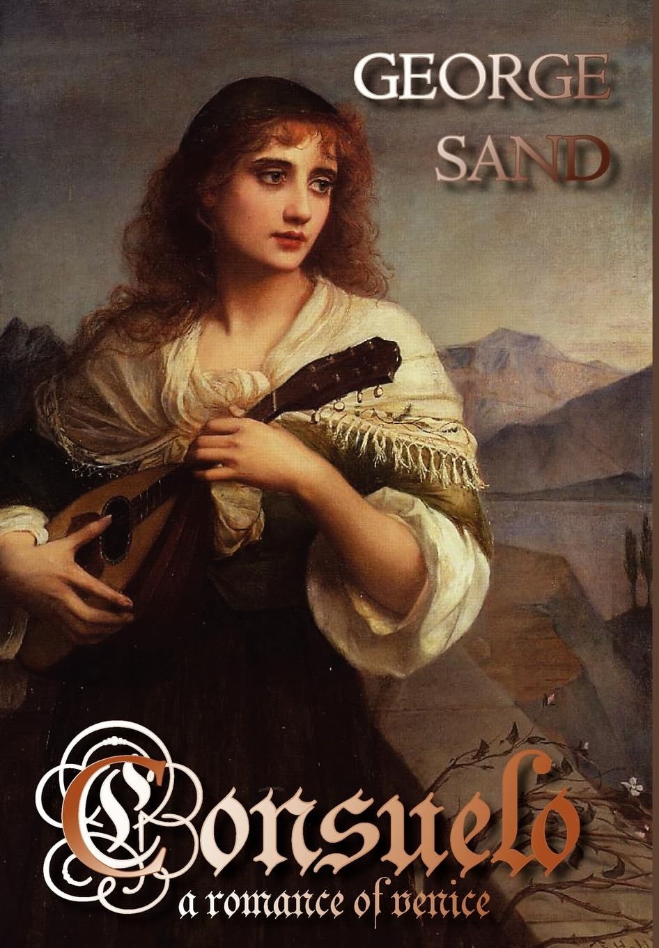 Consuelo: A Romance of Venice Classics