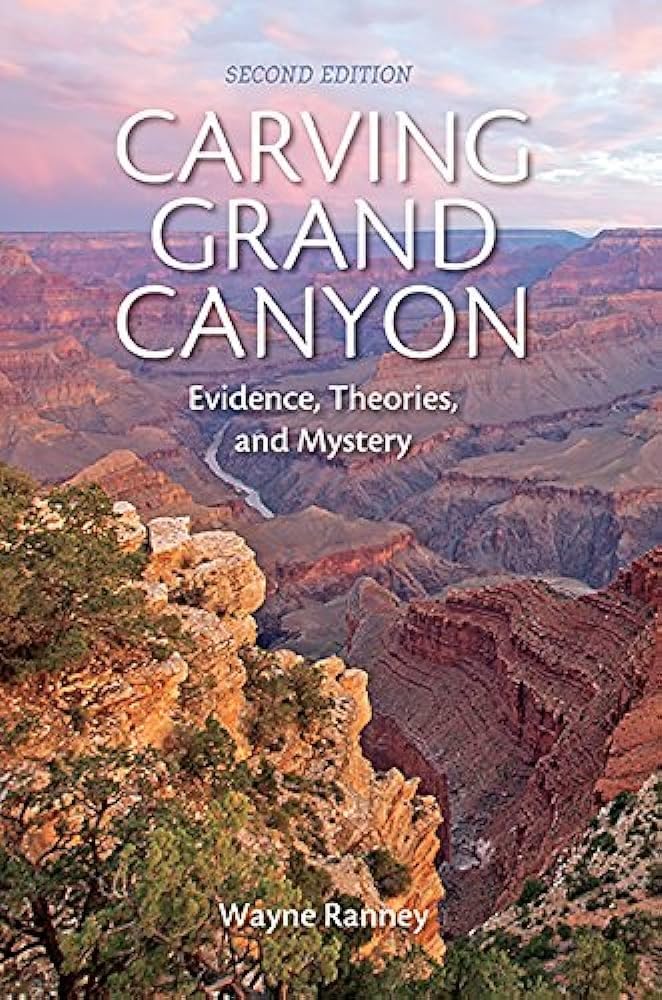 Carving Grand Canyon: Evidence, Theories, and Mystery Business & Technology