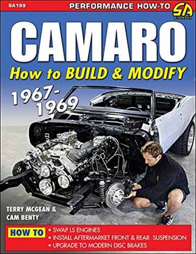 Camaro: How to Build and Modify 1967-1969 Business & Technology