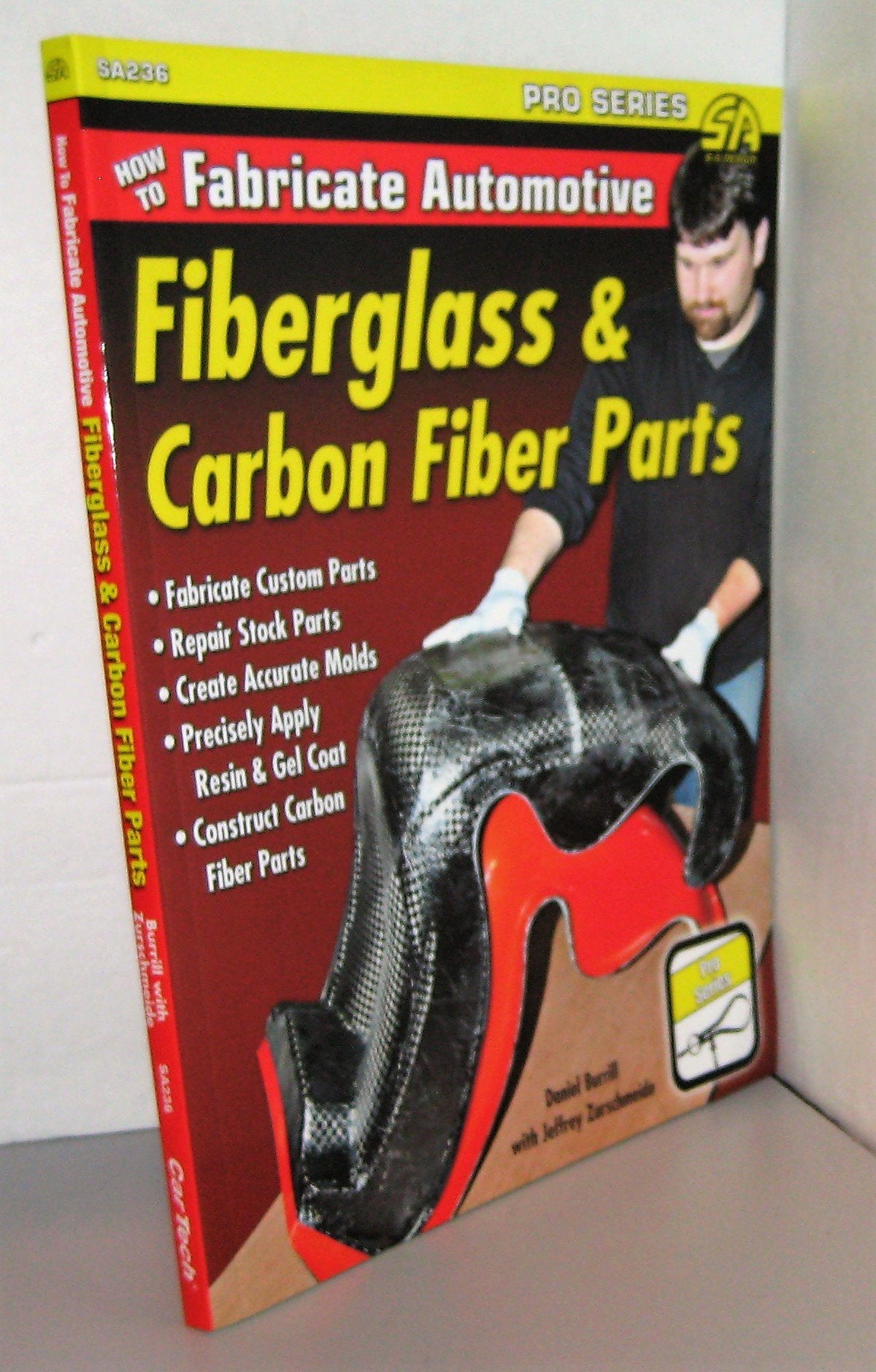 How to Fabricate Automotive Fiberglass & Carbon Fiber Parts book