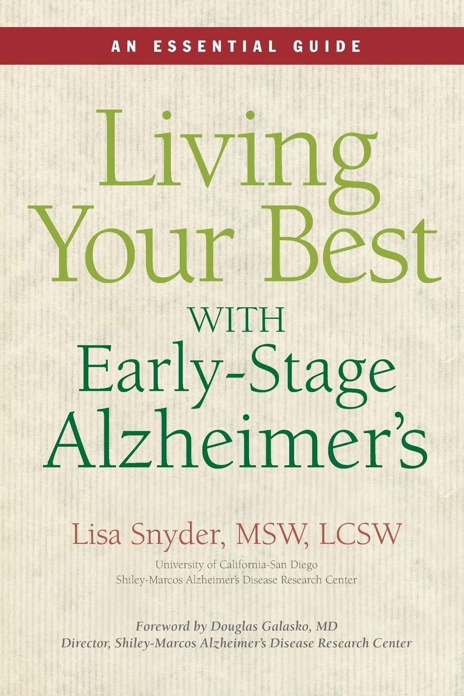 Living Your Best With Early-Stage Alzheimer's: An Essential Guide book