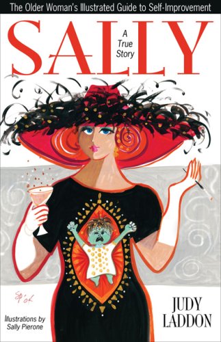 Sally: The Older Woman's Illustrated Guide to Self-Improvement Inspiring women