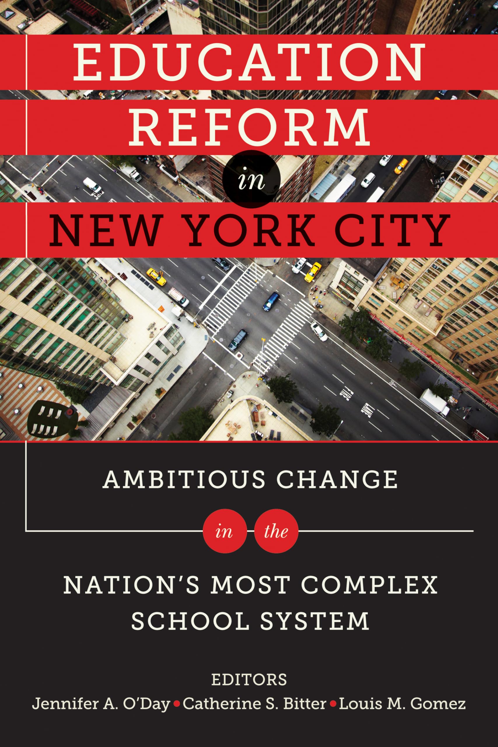 Education Reform in New York City: Ambitious Change in the Nation's Most Complex School System Education & Training