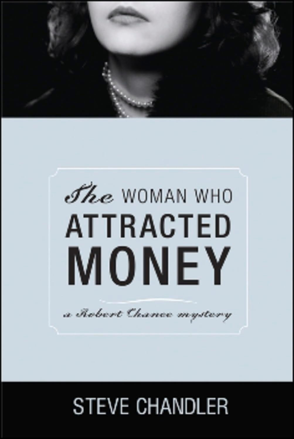 The Woman Who Attracted Money Contemporary literature