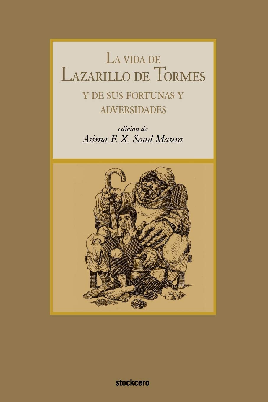 La vida de Lazarillo de Tormes: Y De Sus Fortunas Y Adversidades book
