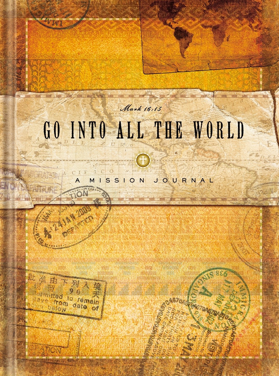 Go into All the World Missions Journal: A Mission Journal Leisure, Home & Garden