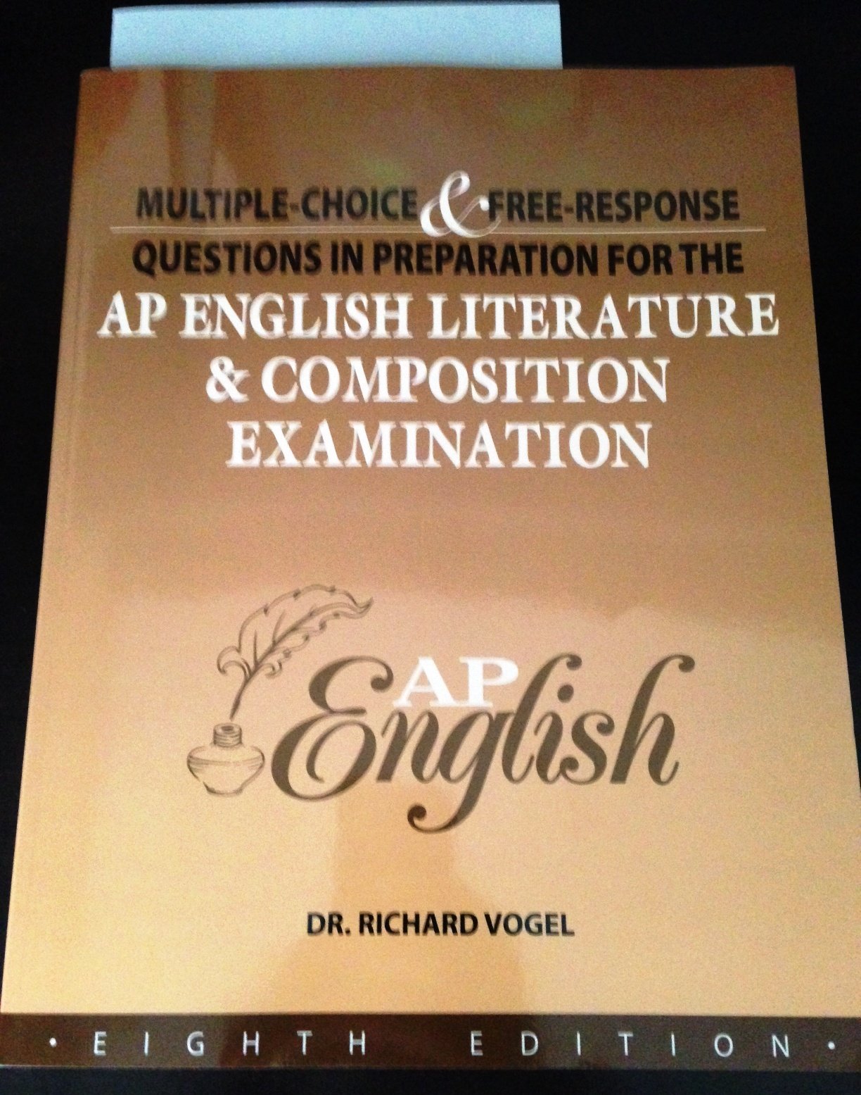 Multiple-Choice and Free-Response Questions in Preparation for the Ap English Literature and Composition Examination Books