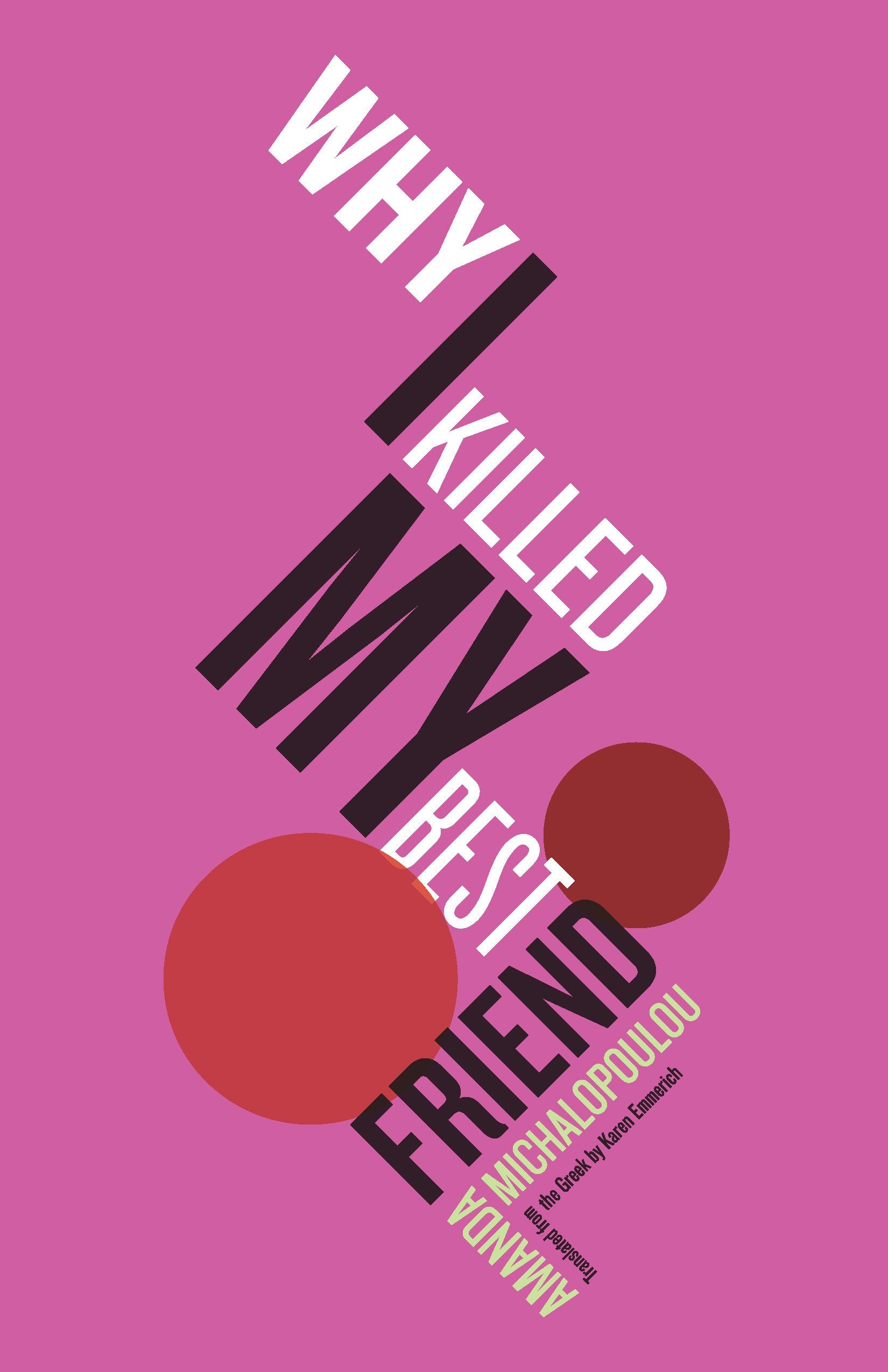 Why I Killed My Best Friend Contemporary literature
