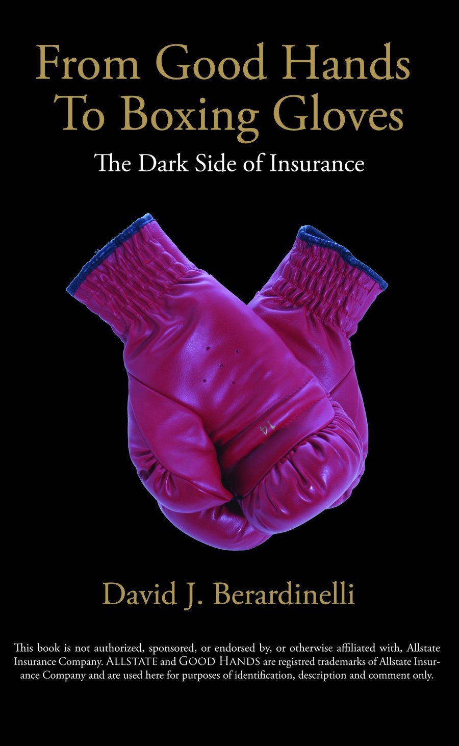 From Good Hands to Boxing Gloves: The Dark Side of Insurance Law
