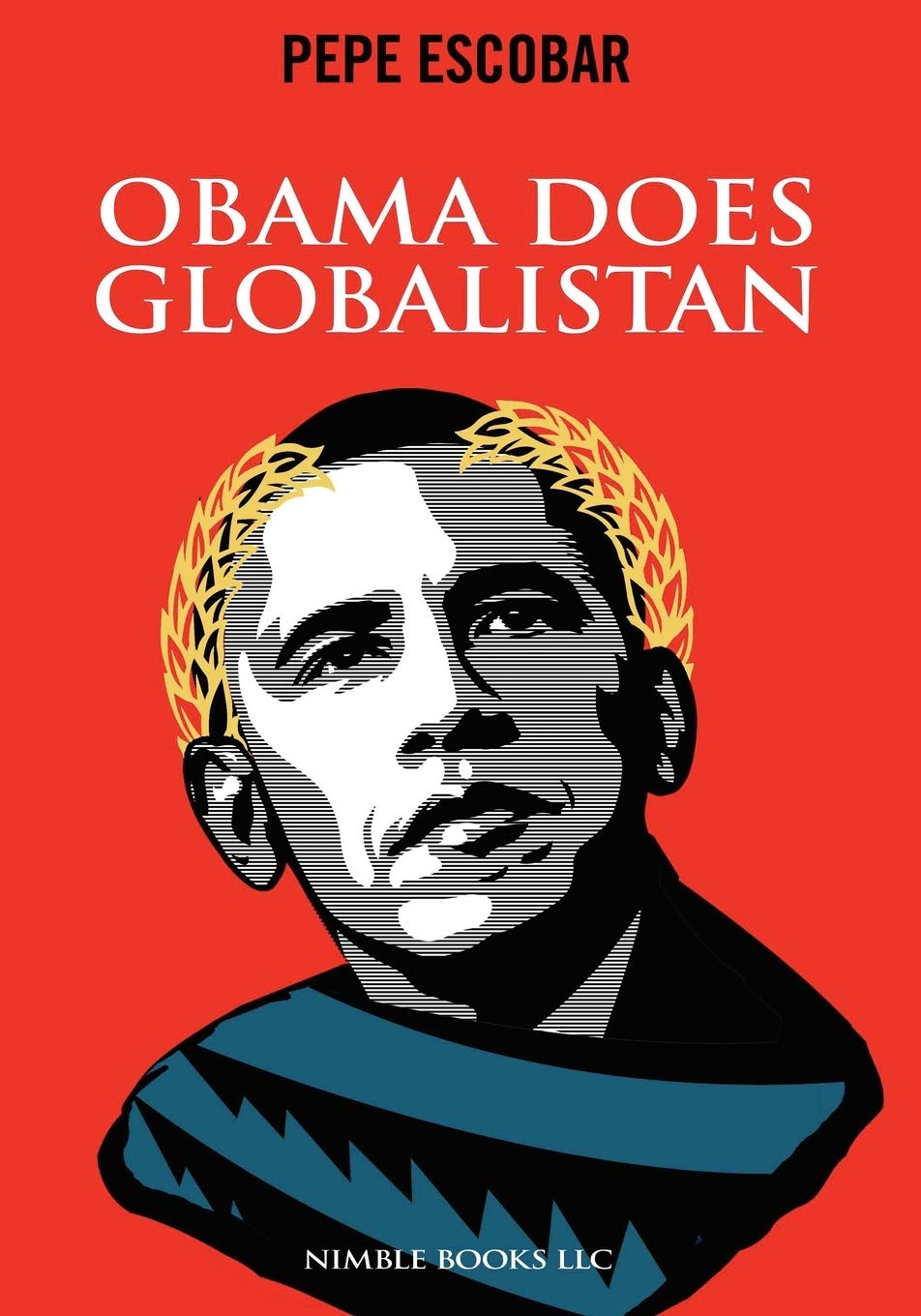 Obama Does Globalistan (Chronicles of Liquid War, Band 4) Law