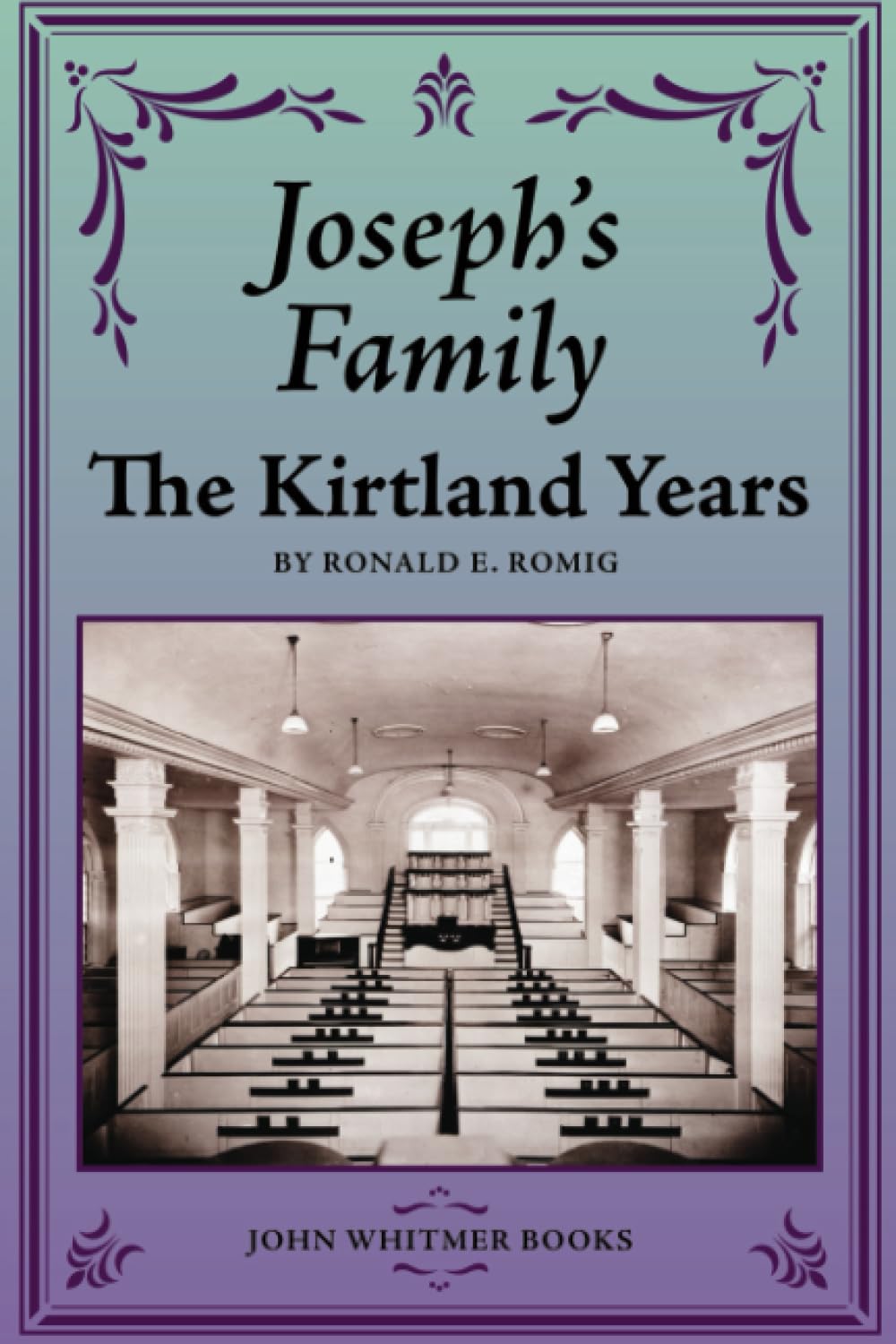 Joseph's Family: The Kirtland Years Politics & History