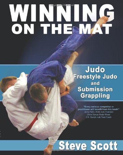Winning on the Mat: Judo, Freestyle Judo & Submission Grappling Leisure & Fun