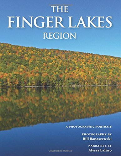 The Finger Lakes Region: A Photographic Portrait Books