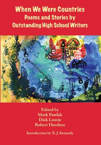 When We Were Countries: Poems and Stories by Outstanding High School Writers: Outstanding Poems & Stories By High School Writers Social Sciences