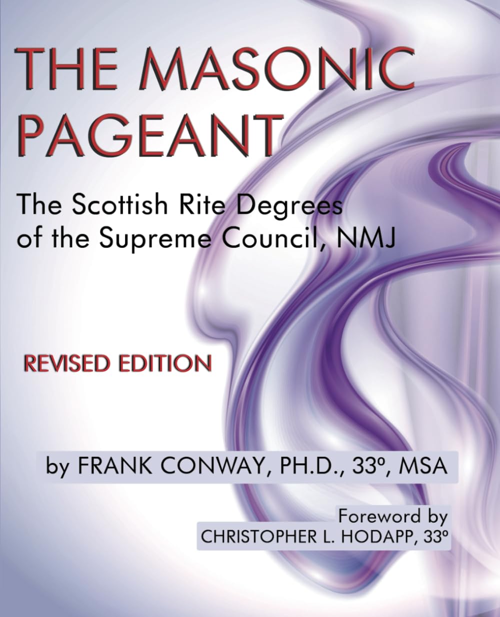 The Masonic Pageant: The Scottish Rite Degrees of the Supreme Council, NMJ Social Sciences