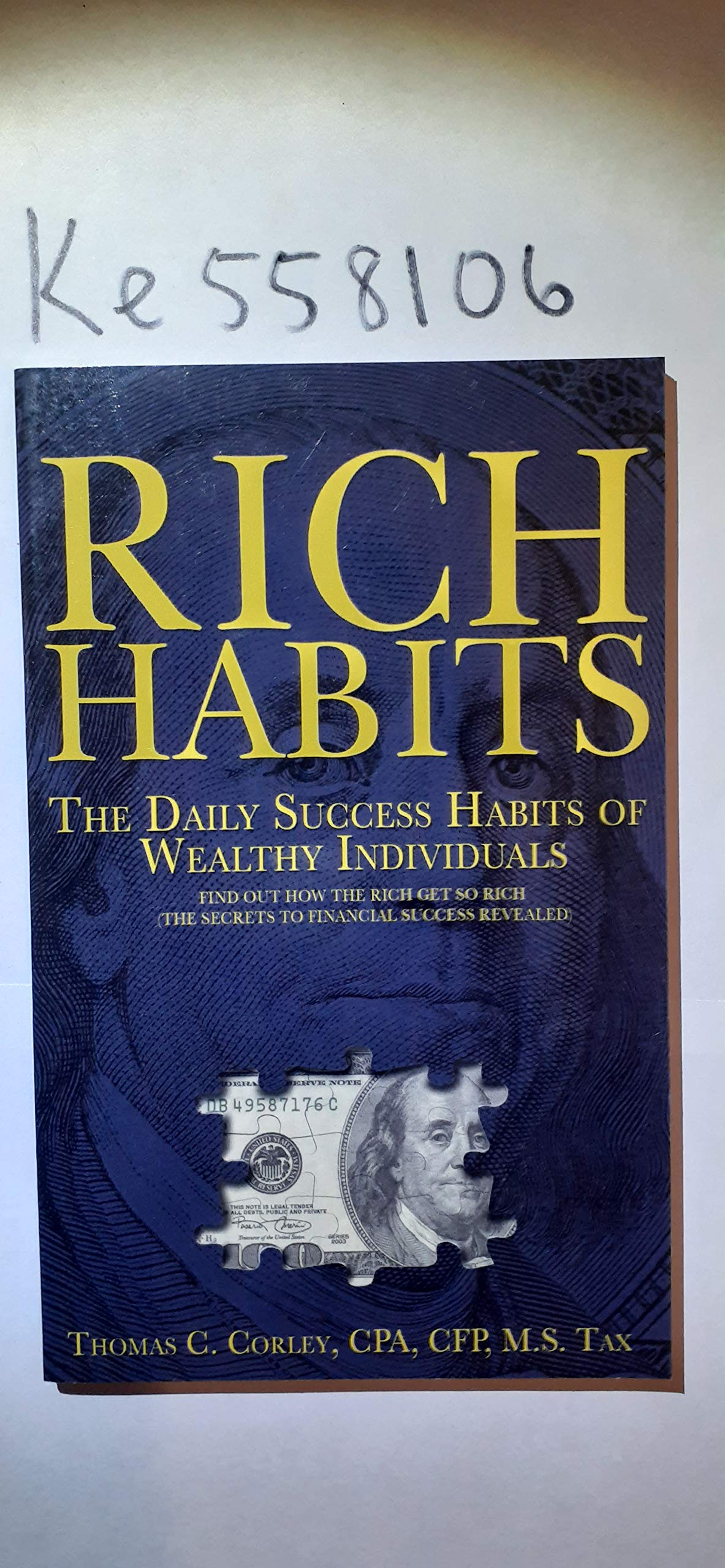 Rich Habits: The Daily Success Habits of Wealthy Individuals: Find Out How the Rich Get So Rich (the Secrets to Financial Success R Business & Technology