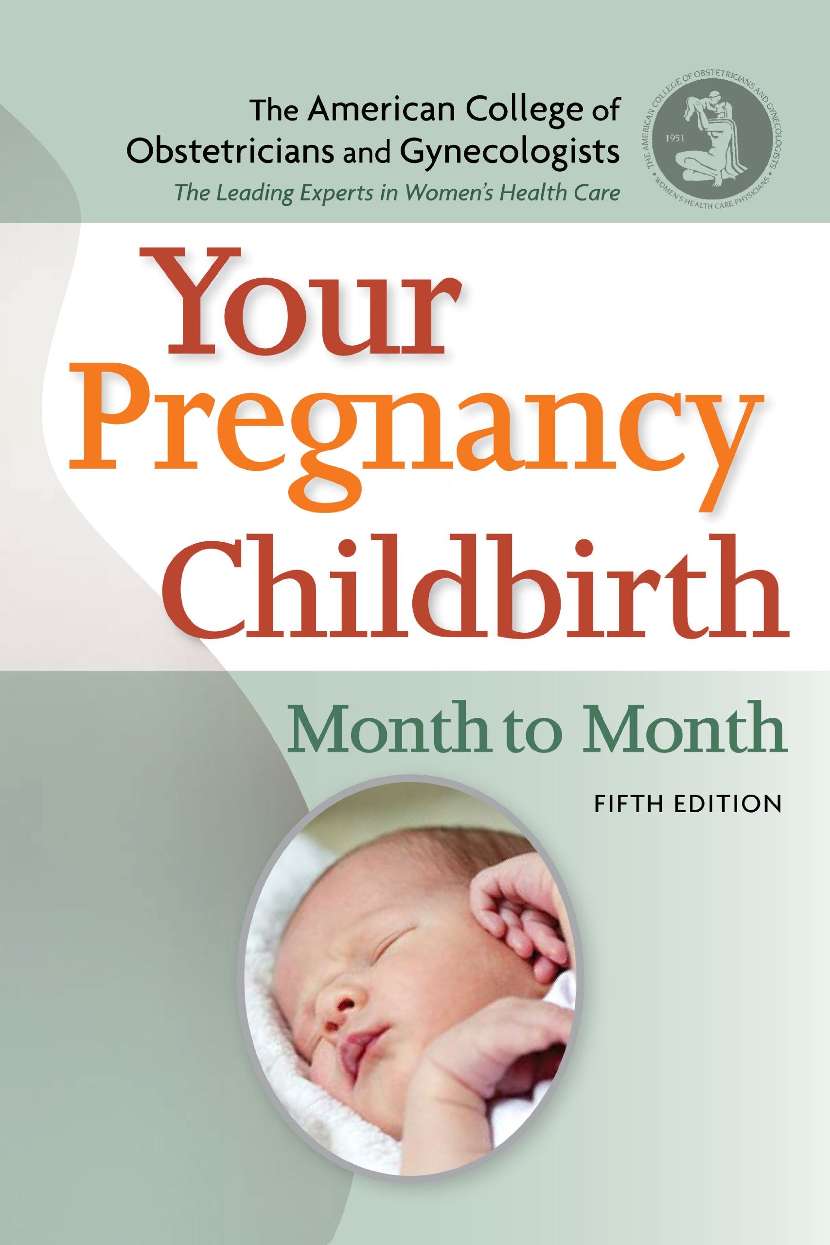 Your Pregnancy and Childbirth: Month by Month Parents & Children