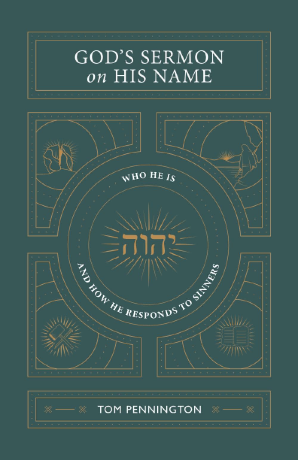 God's Sermon on His Name: Who He Is and How He Responds to Sinners Religion & Esotericism