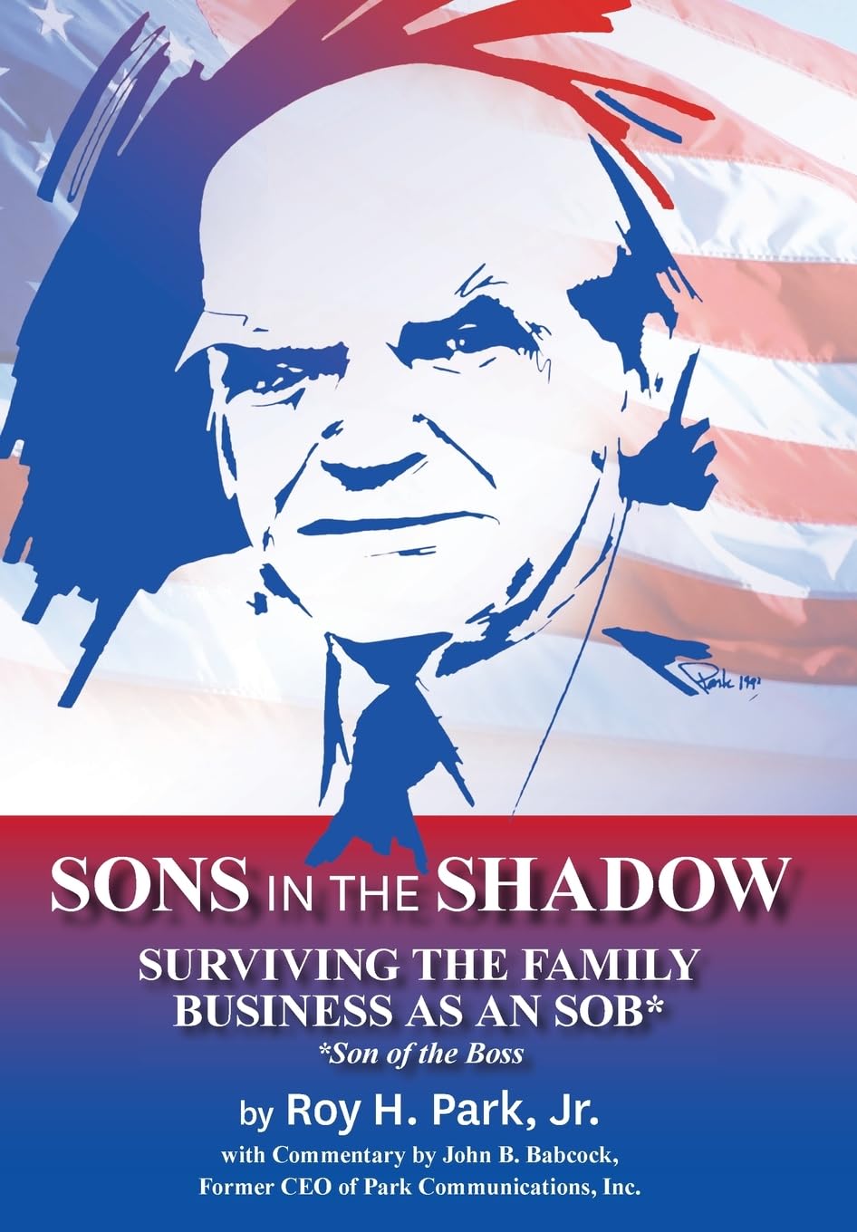 Sons in the Shadow: Surviving The Family Business As An SOB* (Son Of The Boss) Media & Communication