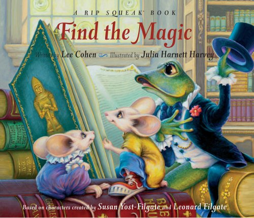 Find the Magic: A Rip Squeak Bo (World of Rip Squeak) Novels & Short Stories