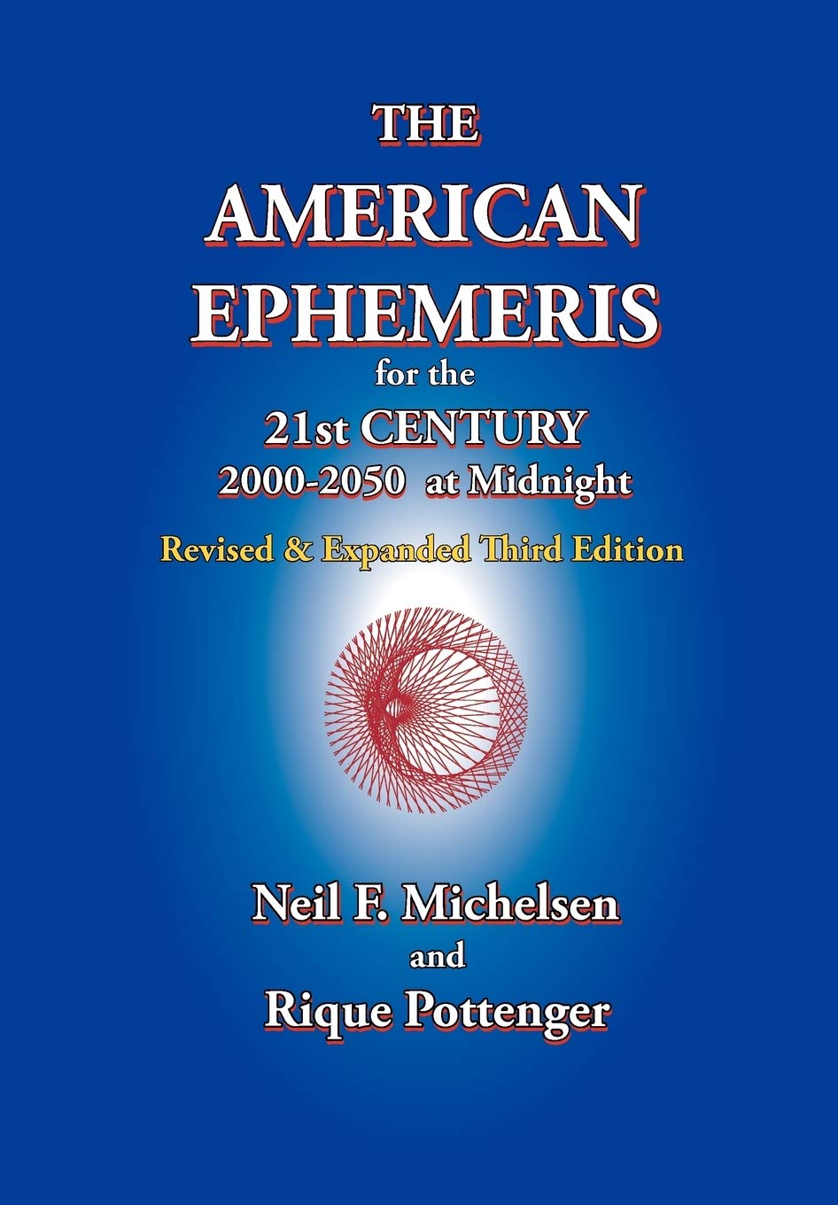 The American Ephemeris for the 21st Century Religion & Esotericism