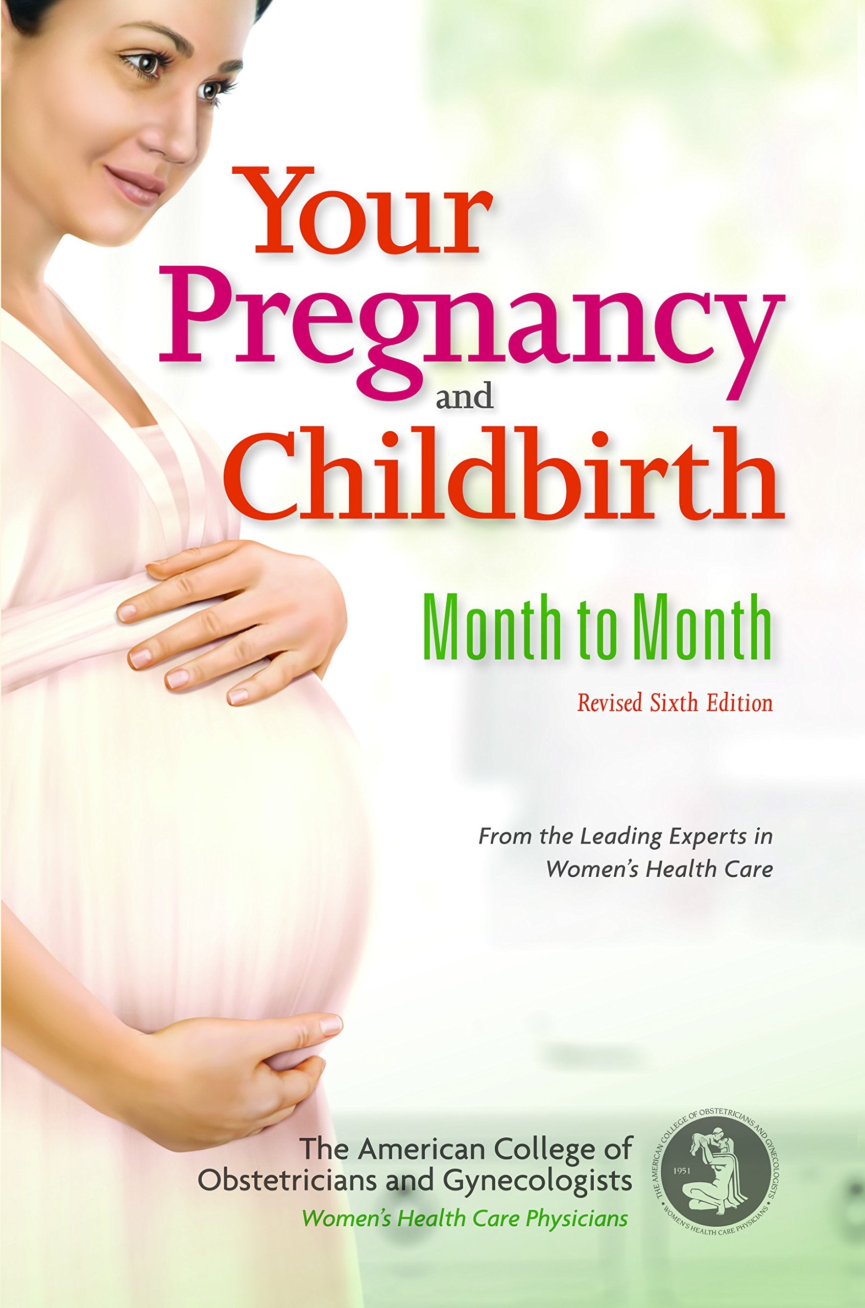 Your Pregnancy and Childbirth: Month to Month, Sixth Edition Books