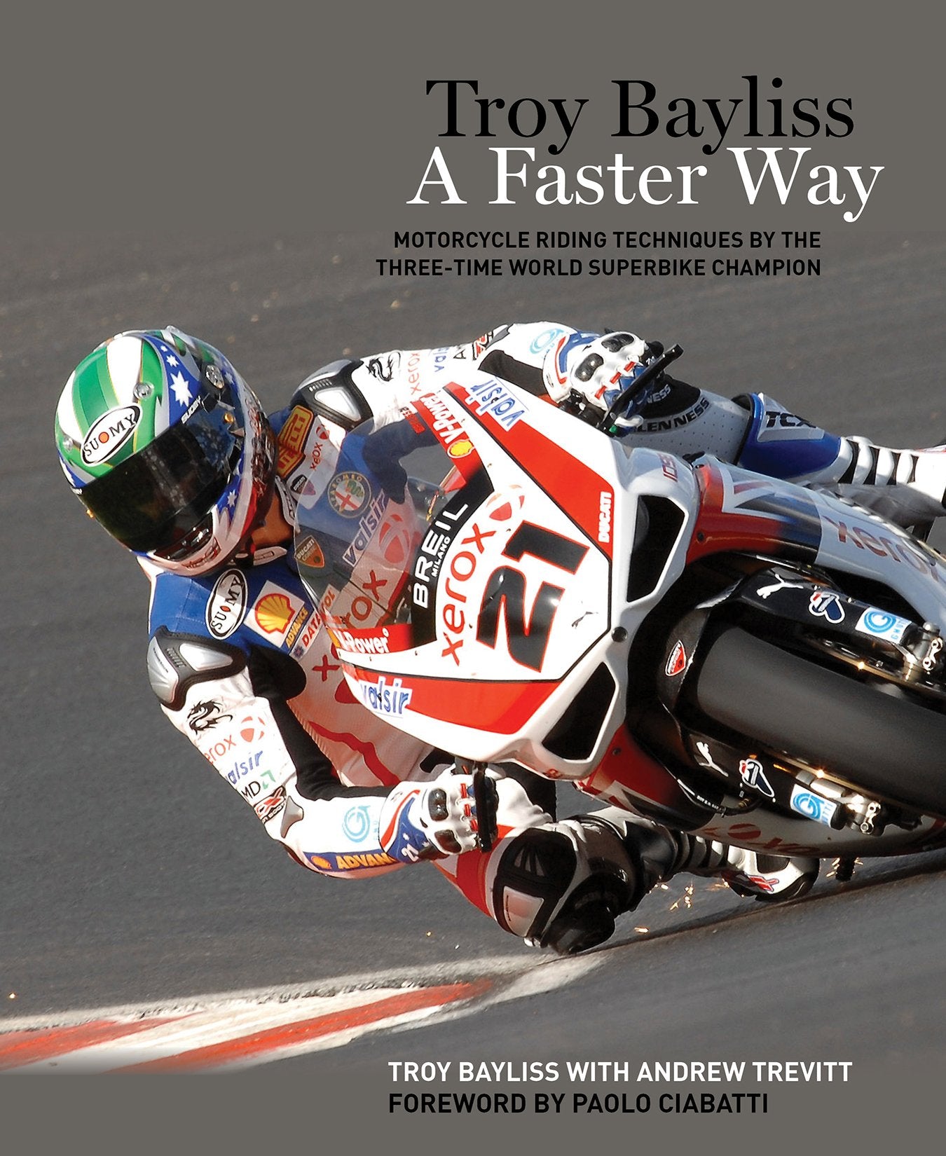 Troy Bayliss: A Faster Way Leisure & Fun