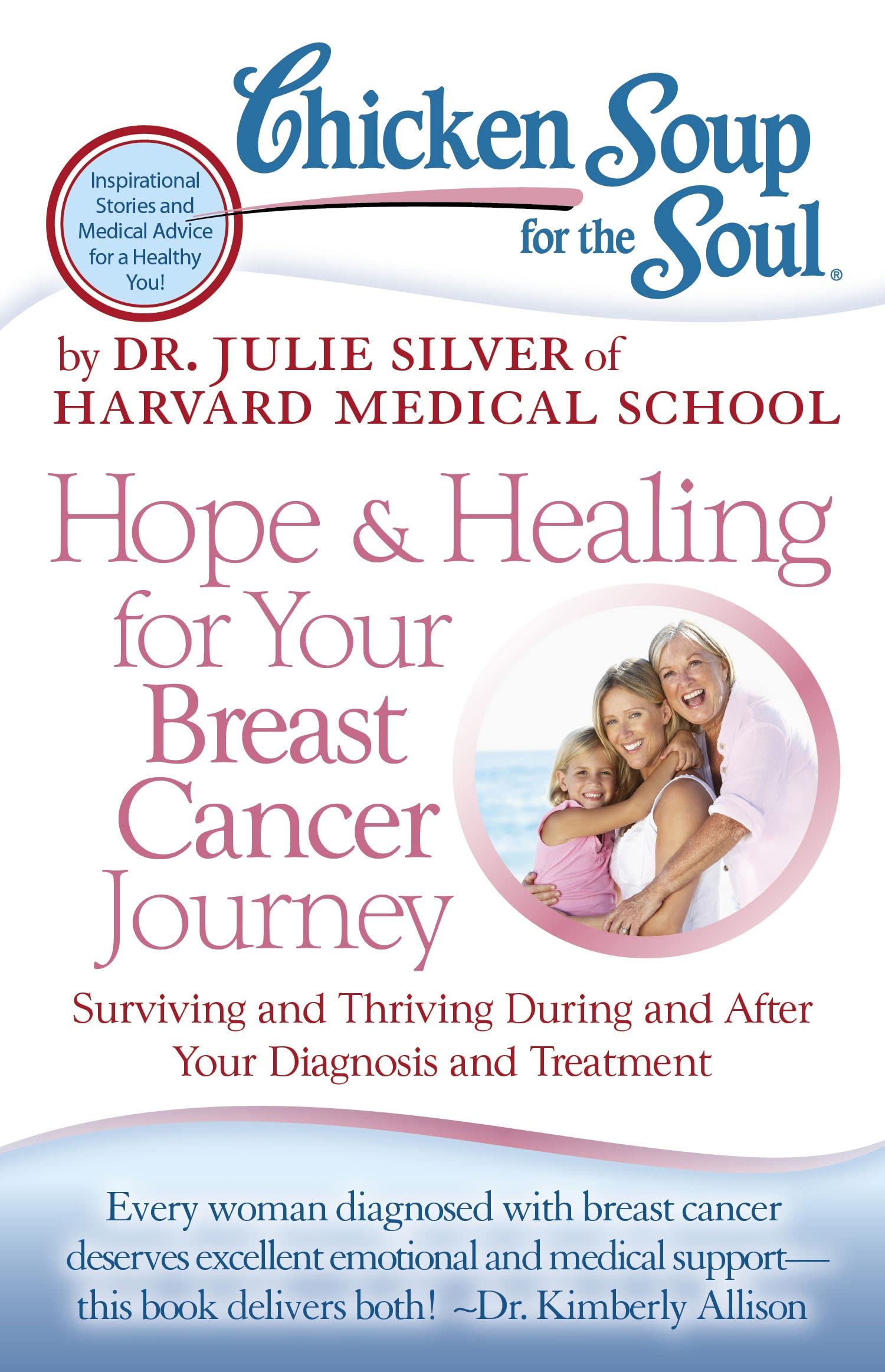 Chicken Soup for the Soul: Hope & Healing for Your Breast Cancer Journey Business, Finance & Career