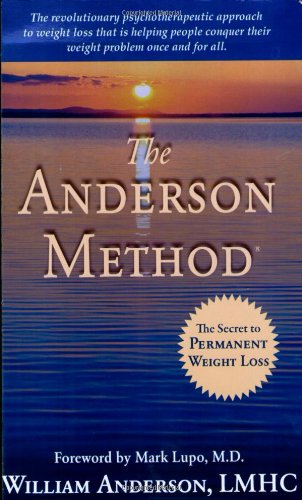 The Anderson Method: The Secret to Permanent Weight Loss Health, Nutrition & Fitness