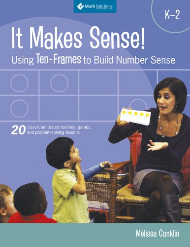 It Makes Sense! Using Ten-Frames to Build Number Sense, Grades K-2 Business, Finance & Career