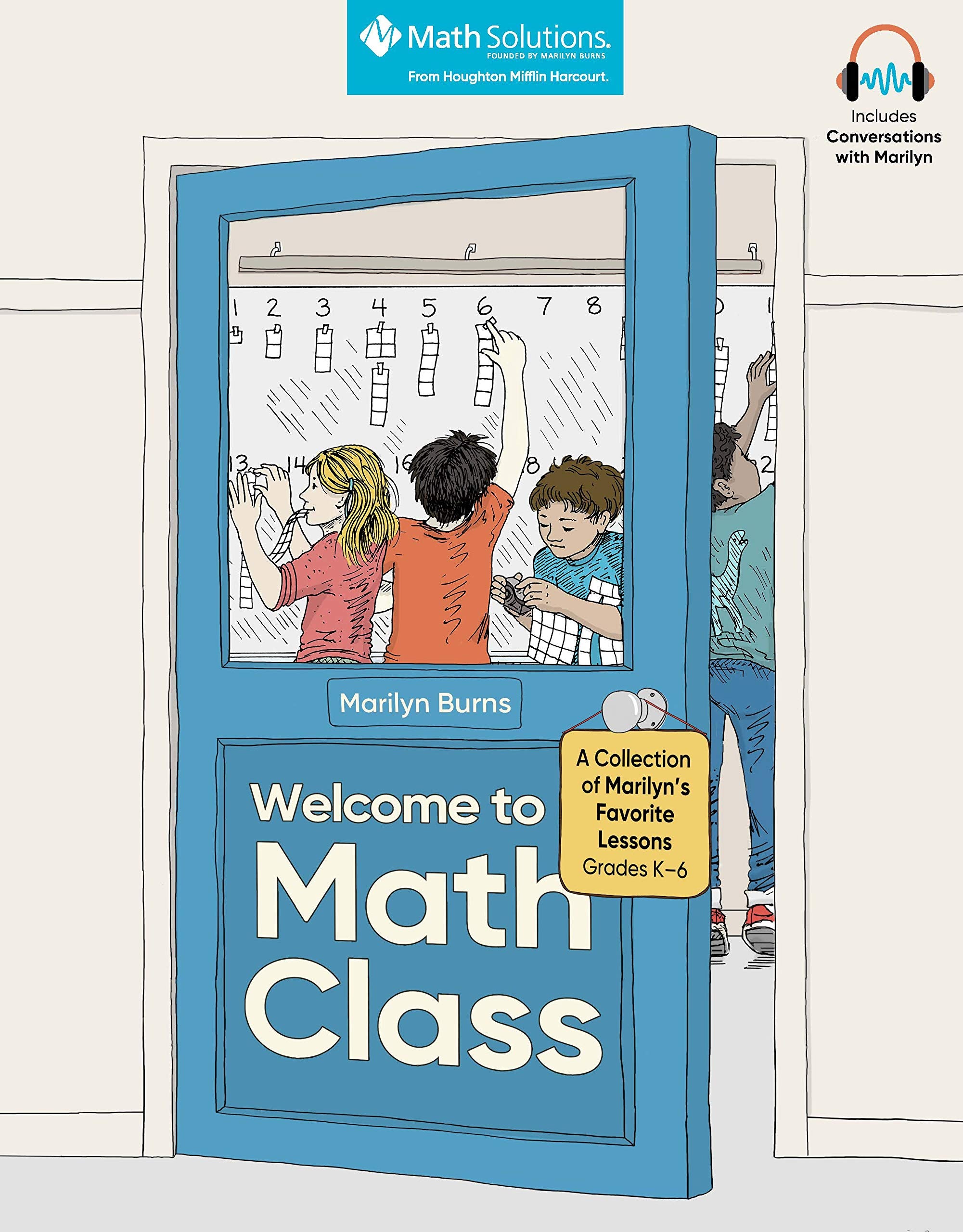Welcome to Math Class: A Collection of Marilyn's Favorite Lessons, Grades K-6: A Collection of Marilyn's Favorites, Grades K-6 Business, Finance & Career