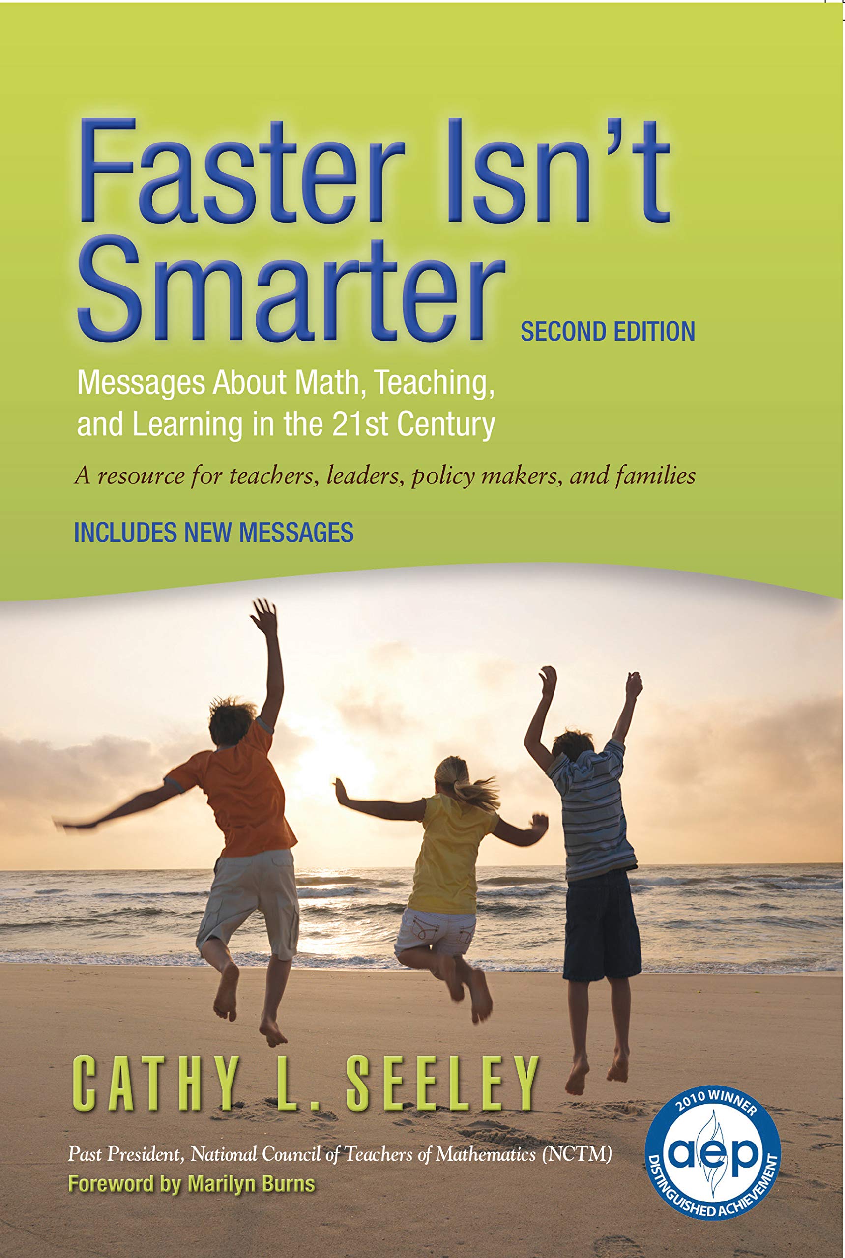 Faster Isn't Smarter (2nd Edition): Messages about Math, Teaching, and Learning in the 21st Century Business, Finance & Career