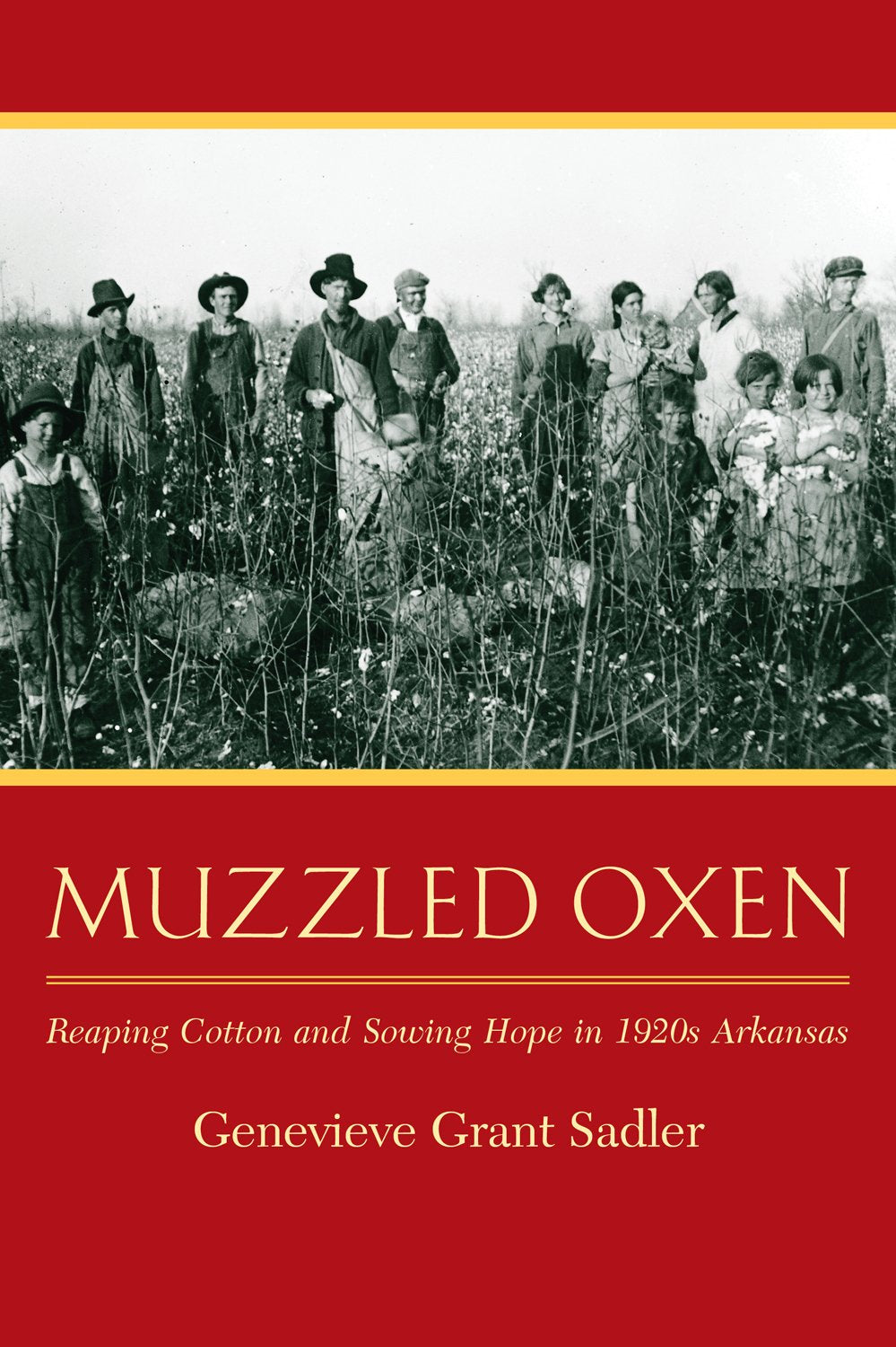 Muzzled Oxen: Reaping Cotton and Sowing Hope in 1920s Arkansas Art & Literature
