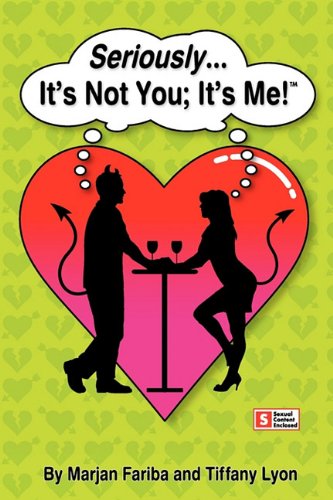 Seriously... It's Not You; It's Me! Humour & Satire