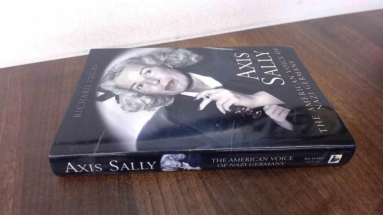 Axis Sally: The American Voice of Nazi Germany Memories