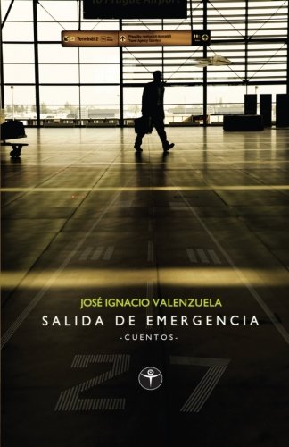 Salida de Emergencia (Narrativa Series) (Spanish Edition) Essays & Short Stories