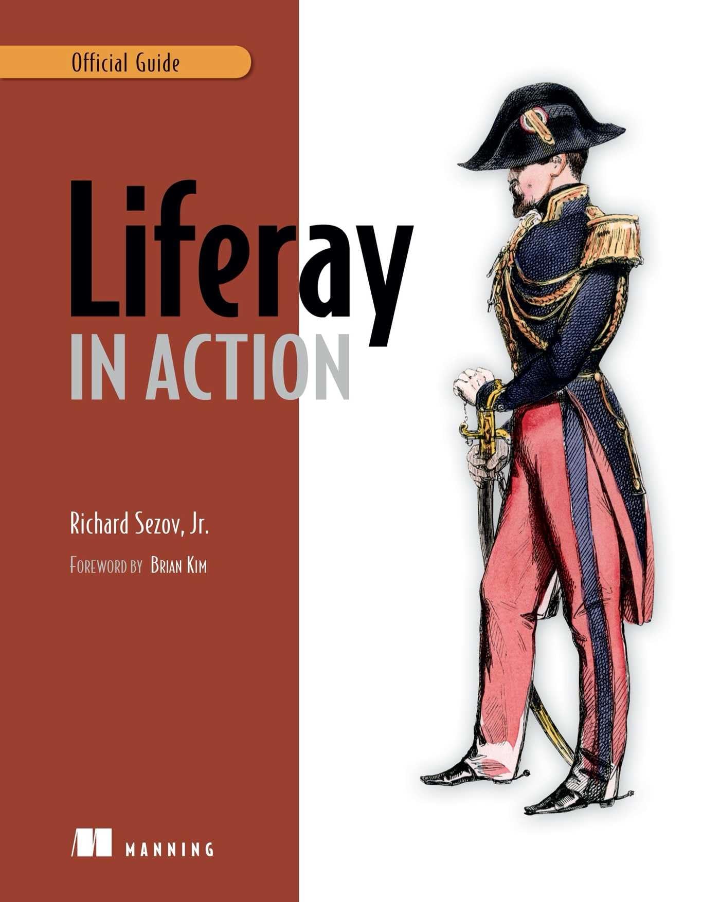 Liferay in Action: The Official Guide to Liferay Portal Development Business, Finance & Career