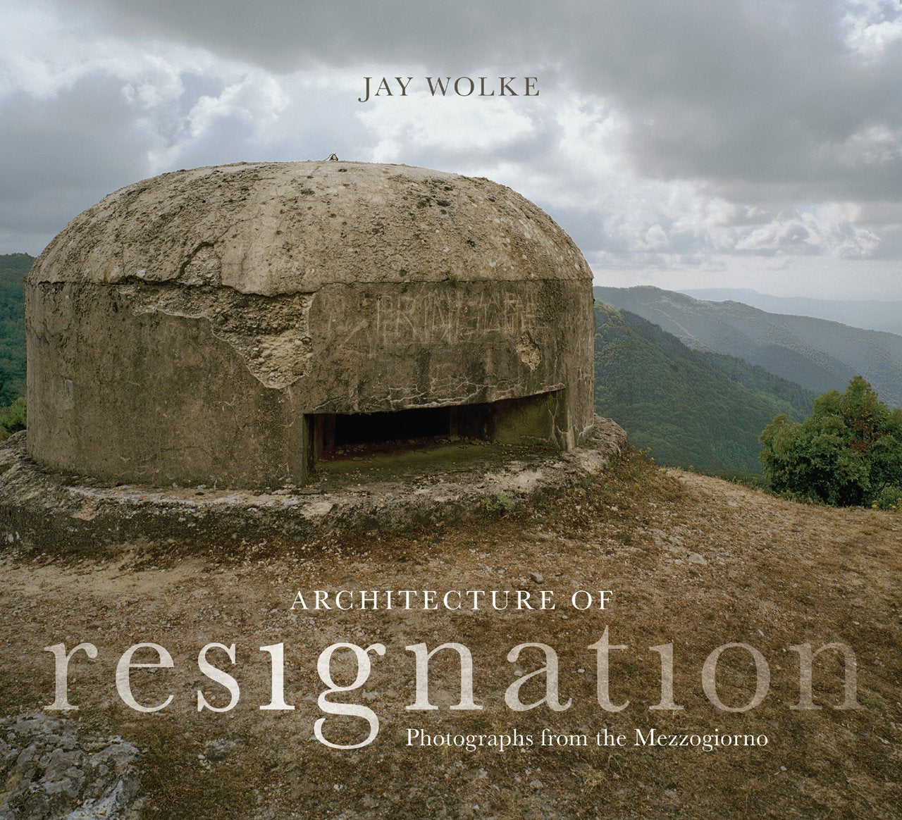 Architecture of Resignation: Photographs from the Mezzogiorno Travel