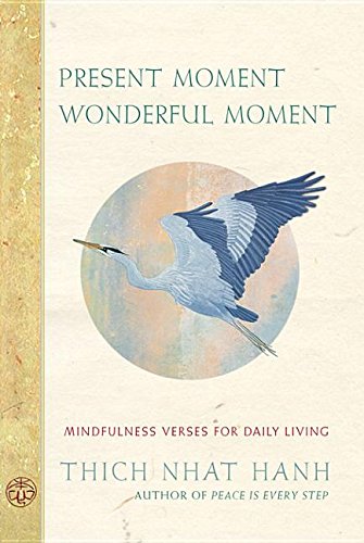 Present Moment Wonderful Moment: 52 Inspirational Cards and a Companion Book Books
