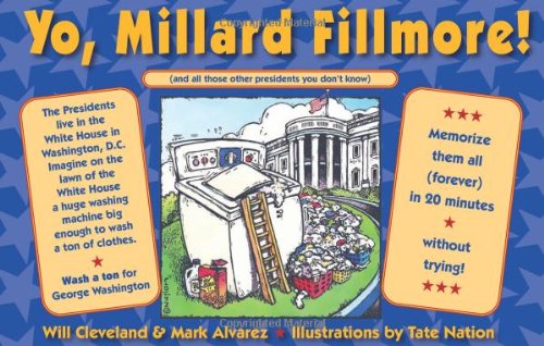 Yo Millard Fillmore!: (And all those other Presidents you don't know) Non-fiction